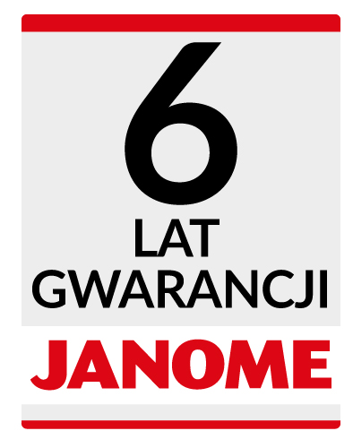 Janome 6 lat gwarancji (door to door)
